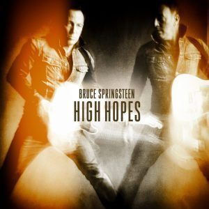 High Hopes Bruce Springsteen