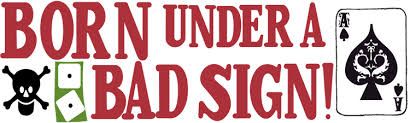 Born Under A Bad Sign, de Albert King ha sido reinterpretada por Jimi Hendrix, Cream, Nina Simone Booker T. And the MG’s.